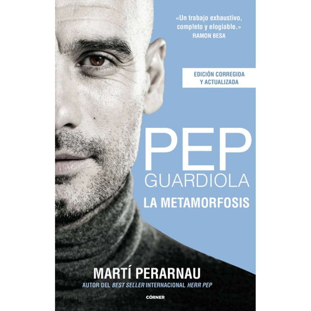 PEP GUARDIOLA: LA METAMORFOSIS. 