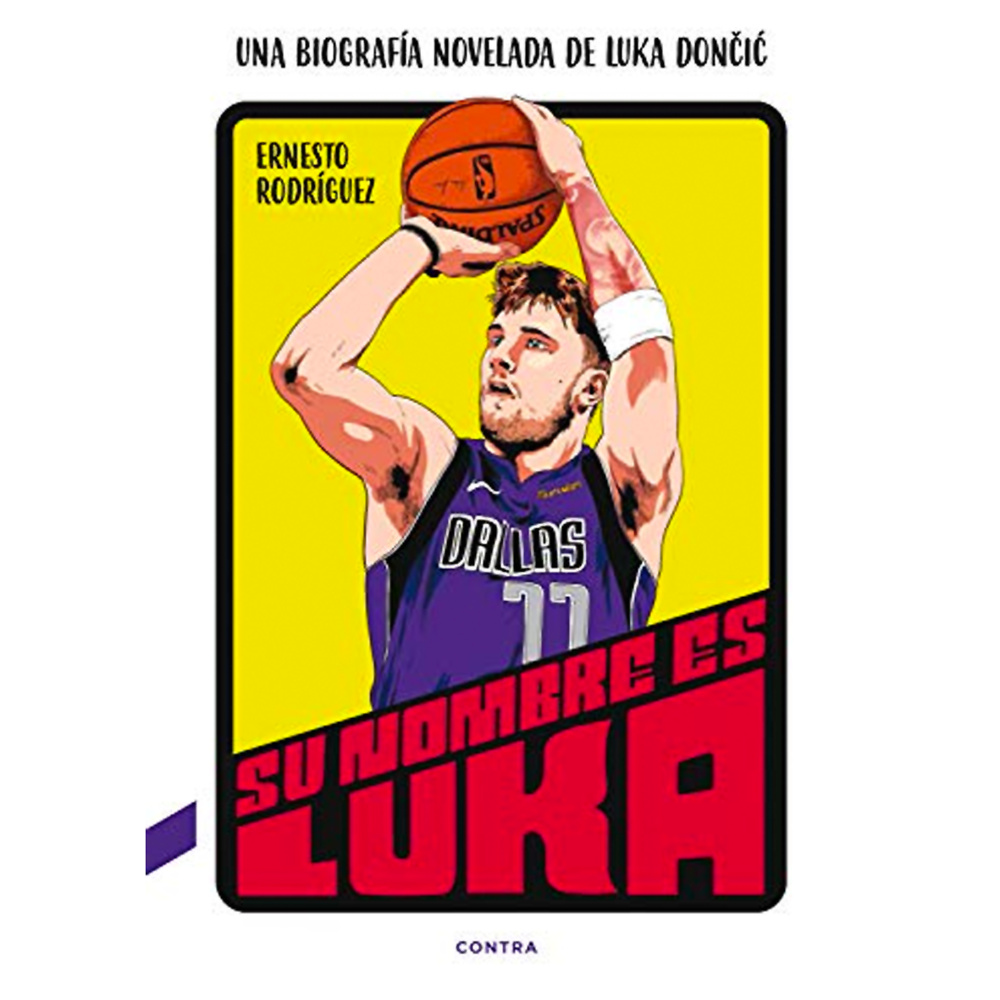 SU NOMBRE ES LUKA (UNA BIOGRAFÍA NOVELADA DE LUKA DONCIC). 