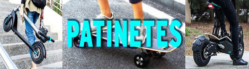 PATINETES - PATINETES ELÉCTRICOS